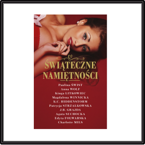 Świąteczne namiętności. Opracowanie zbiorowe